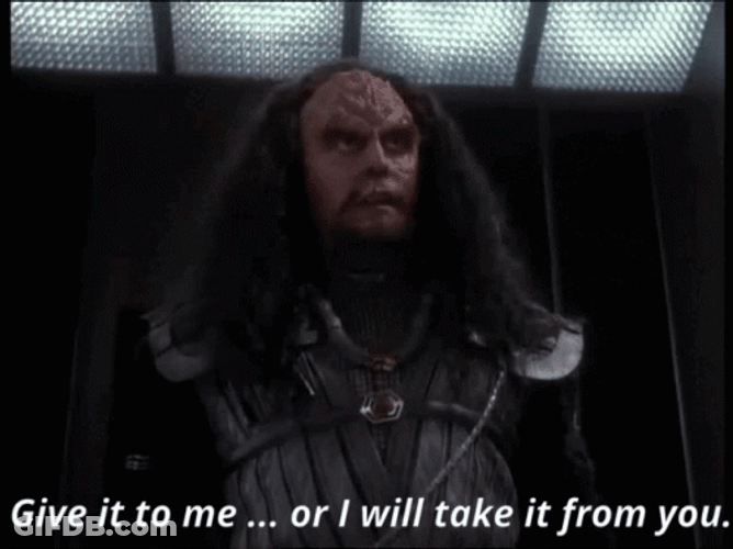 Give It To Me Or I Will Take GIF