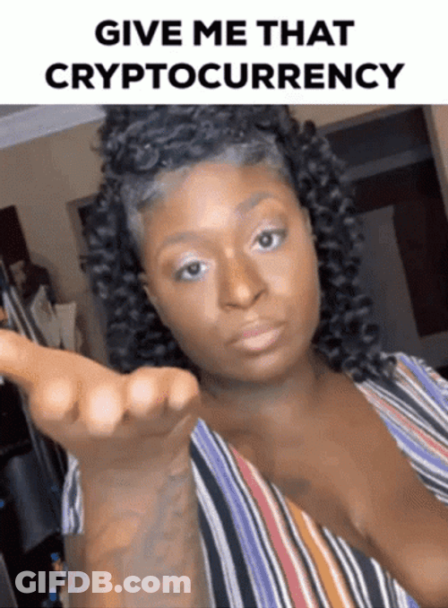 Give Me Money Cryptocurrency GIF
