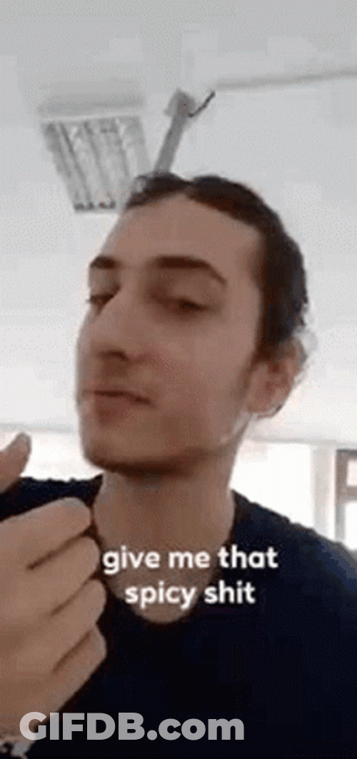 Give Me That Spicy Stuff Give It GIF