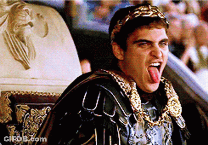 Gladiator Excited Commodus Lolling Tongue GIF