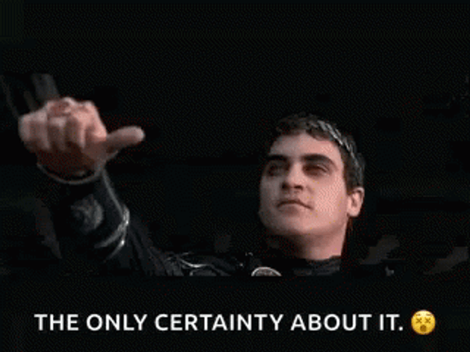 Gladiator Thumbs Up Only Certainty Parody GIF