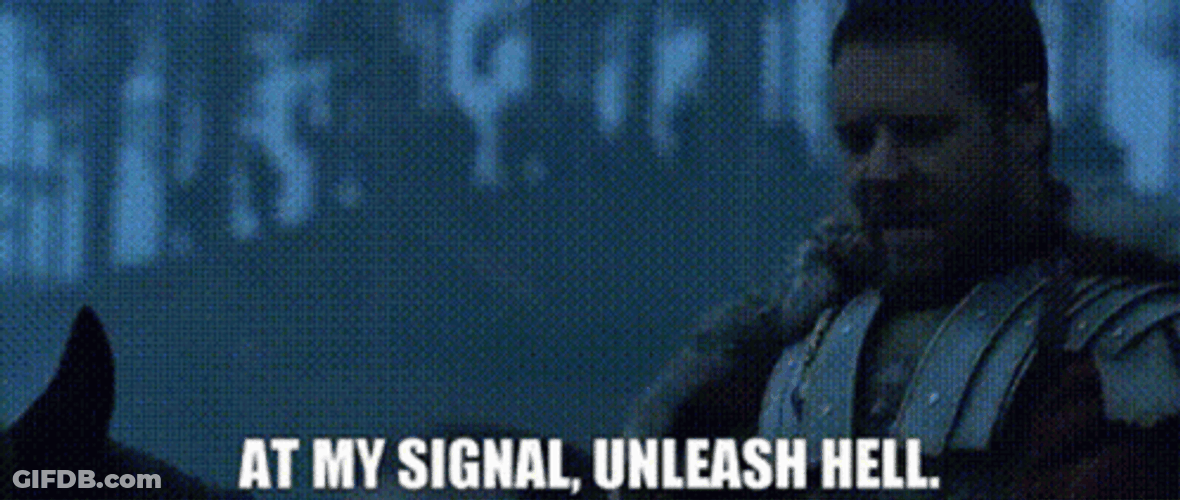 Gladiator Unleash Hell On Signal GIF