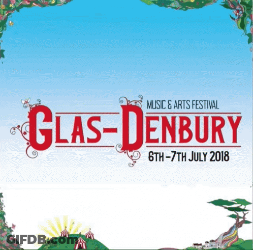 GlasDenbury Music And Arts Festival Poster July 2018 GIF