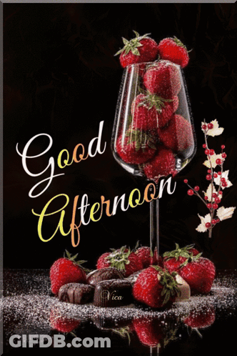 Glass Of Strawberries And Chocolates Good Afternoon GIF