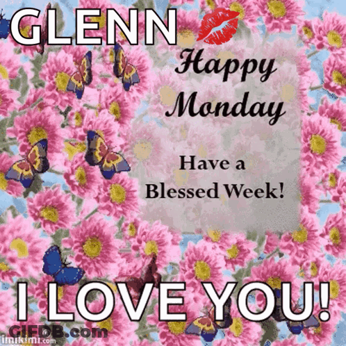 Glenn Happy Monday Have A Blessed Week GIF