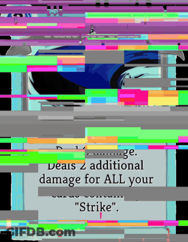 Glitch Screen Saying Deals 2 Additional Damage For All Your GIF