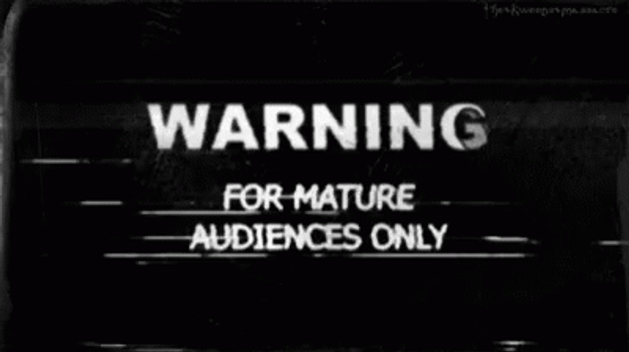 Glitching Text Warning For Mature Audiences Only GIF
