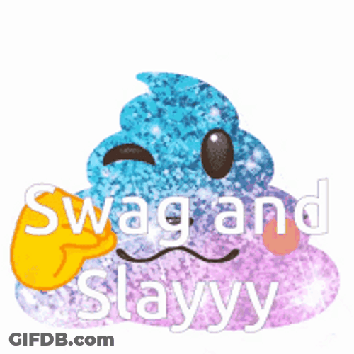 Glittering Poop Emoji Swag And Slay GIF
