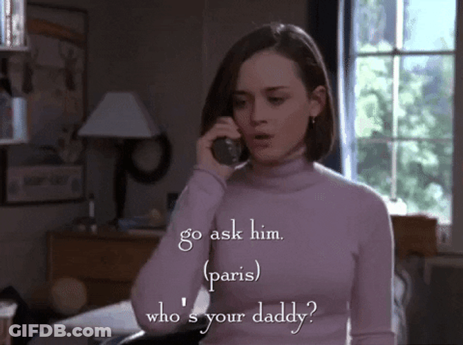 Go Ask Him Whos Your Daddy Alexis Bledel GIF
