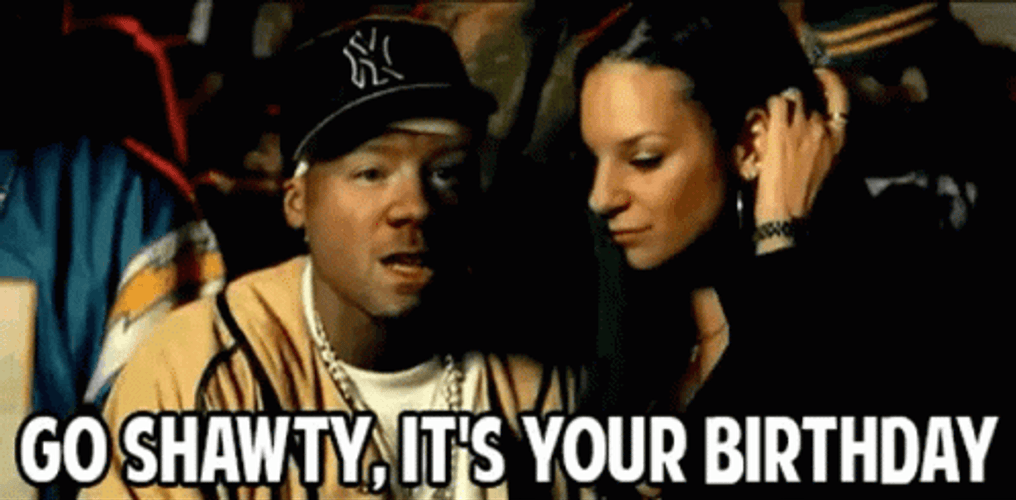 Go Shawty Its Your Birthday 50 Cent Meme GIF
