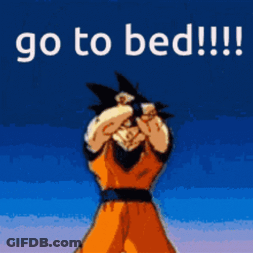 Go To Bed Son Goku GIF