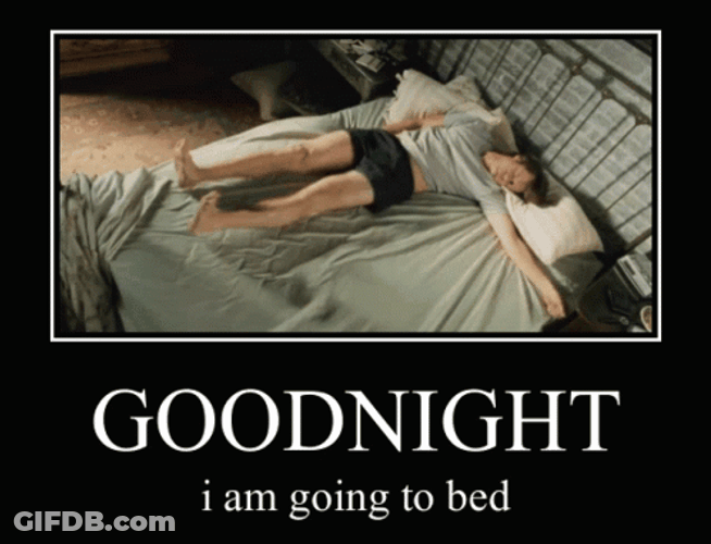 Go To Sleep I Am Going To Be GIF