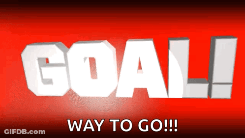 Goal Way To Go GIF