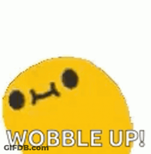 Gobble Wobble Up Now GIF