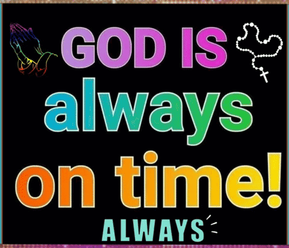 God Is Always On Time GIF