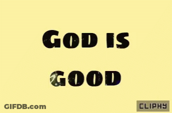 God Is Good In Black Letters On Yellow GIF