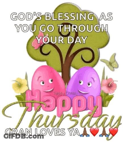 God's Blessing Happy Thursday Gran Loves Ya GIF