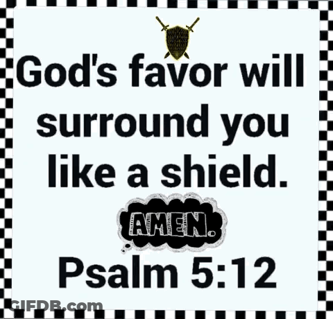 God's Favor Will Surround You Like A Shield Amen GIF