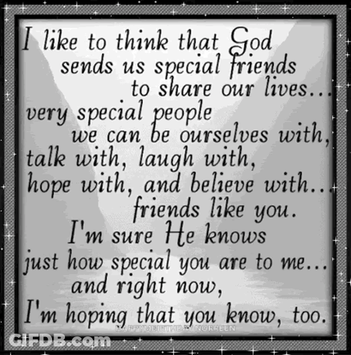 God Sends Special Friends To Share Lives GIF