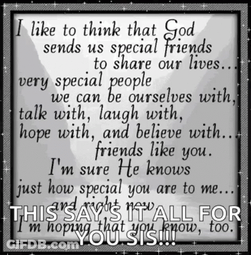 God Sends Special Friends To Share Our Lives GIF