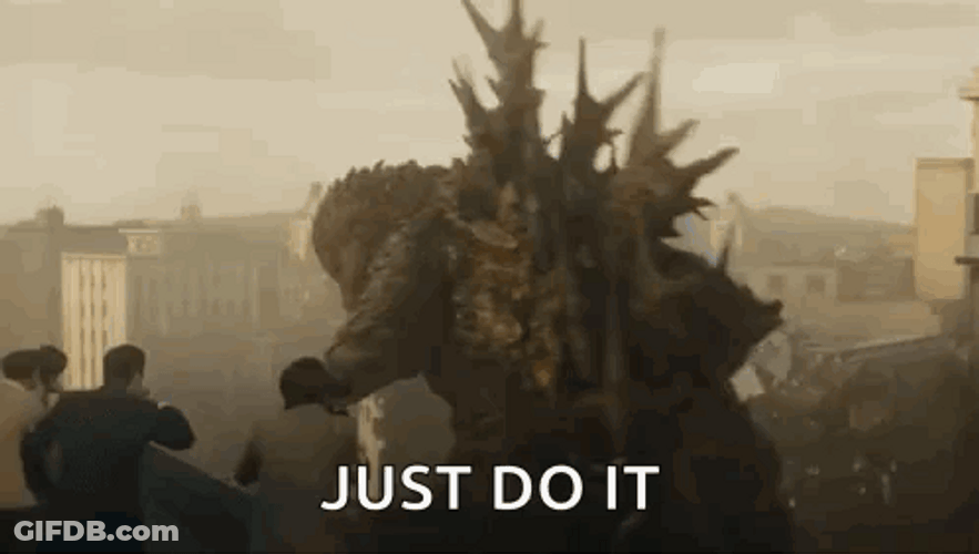Godzilla Minus One Just Do It GIF