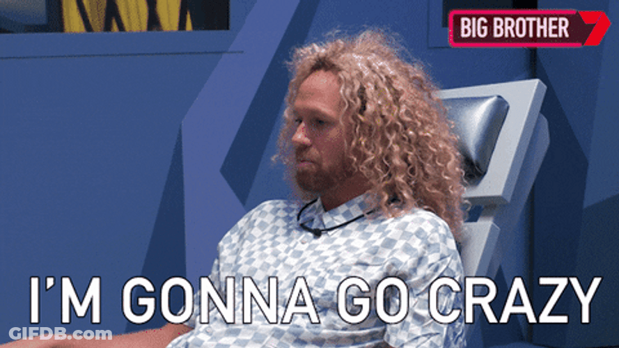 Going Crazy Tim Waiting Big Brother Australia GIF
