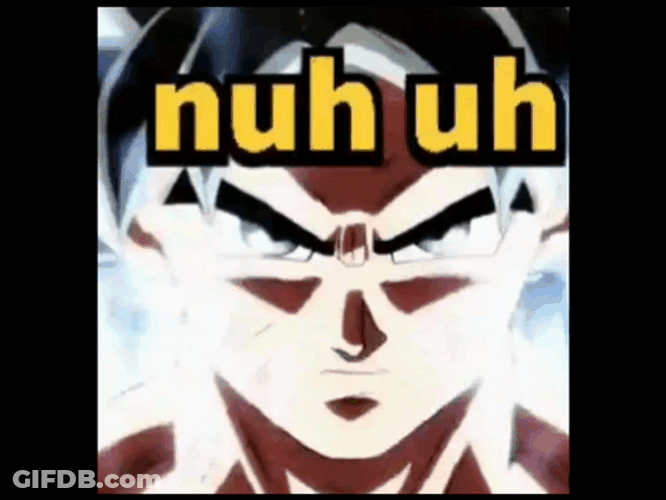 Goku Nuh Uh GIF