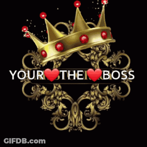 Gold Crown With Red Hearts Saying Your The Boss GIF