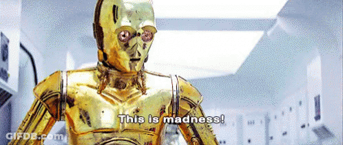 Gold Robot Saying This Is Madness GIF
