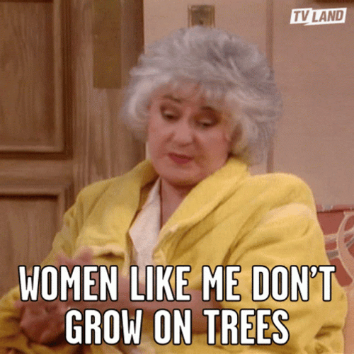 Golden Girls Don't Grow On Trees GIF