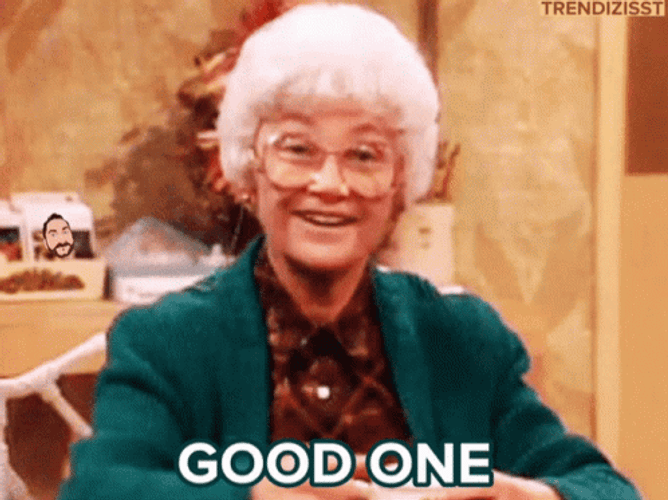 Golden Girls Good One GIF