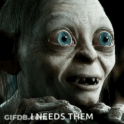 Gollum From The Lord Of The Rings Has Blue Eyes And Says I Need Them GIF