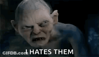 Gollum From The Lord Of The Rings Is Saying `` I Hates Them '' . GIF