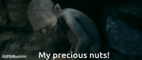 Gollum From The Lord Of The Rings Is Screaming And Saying My Precious Nuts . GIF