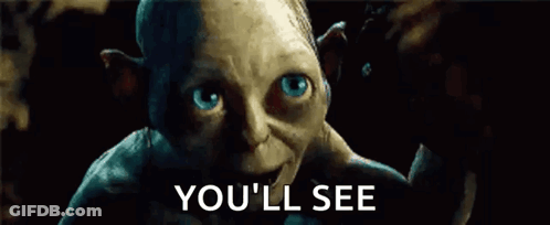 Gollum From The Lord Of The Rings Says `` You 'Ll See '' While Holding A Book . GIF