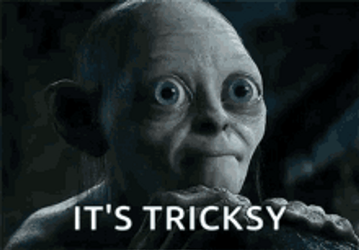 Gollum It's Tricksy Meme GIF