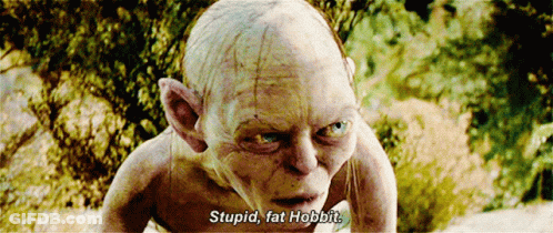 Gollum Saying Stupid Fat Hobbit GIF