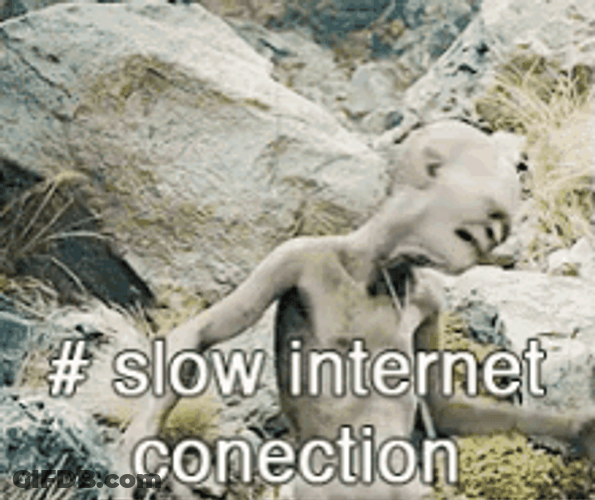 Gollum Slow Internet Connection Meme GIF