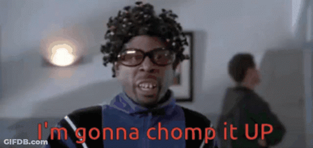 Gonna Chomp It Up GIF
