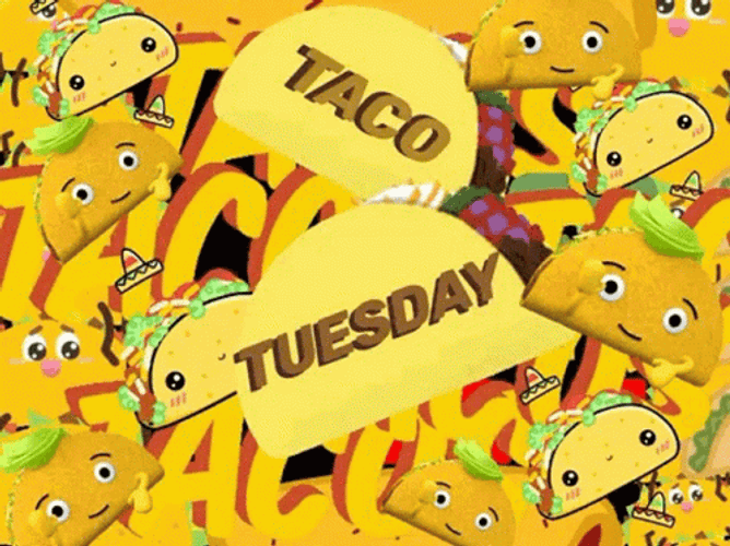 Good Afternoon Happy Taco Tuesday Animation GIF