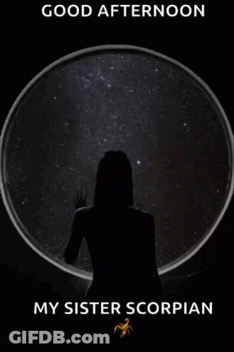Good Afternoon My Sister Scorpion Poster With Woman Silhouette GIF
