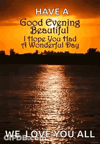Good Evening Beautiful Hope You Had Wonderful Day GIF