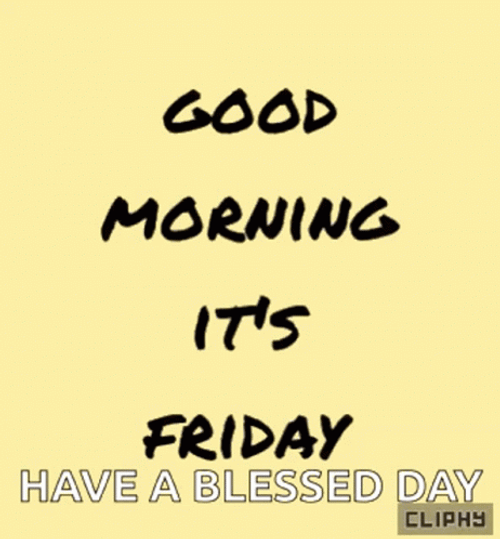 Good Friday Morning Blessed Day Simple Graphic GIF