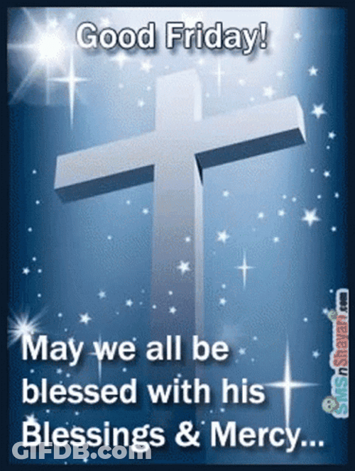Good Friday Morning Blessings And Mercy Cross GIF