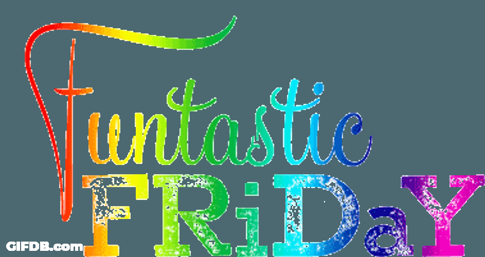 Good Friday Morning Fantastic Friday Rainbow Color GIF