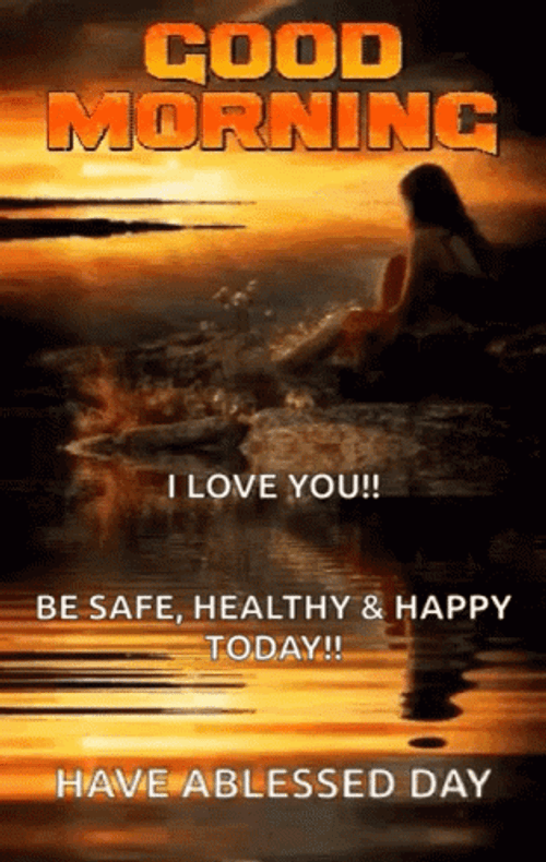 Good Friday Morning Safe Healthy Happy Blessed Day GIF