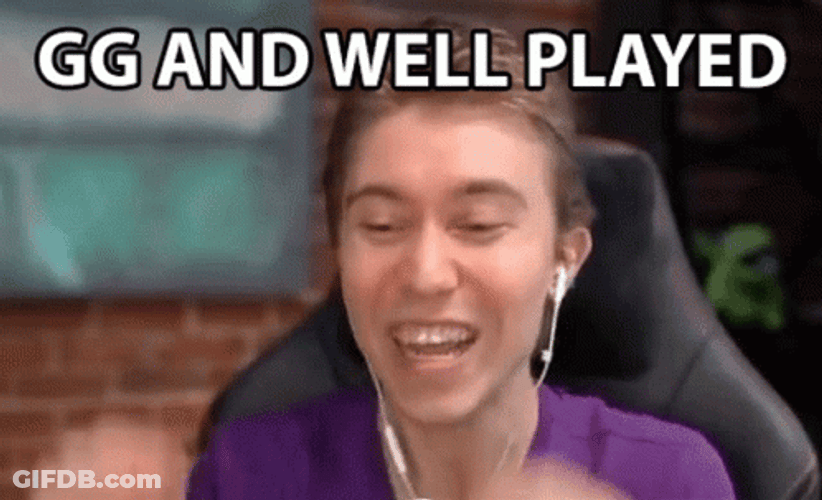 Good Game Well Played GIF