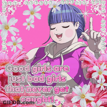 Good Girls Are Just Bad Girls Never Caught GIF