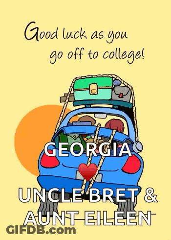 Good Luck As You Go Off To College Georgia Greeting Card GIF