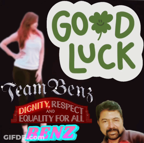 Good Luck Dignity Respect Equality Benz Poster GIF